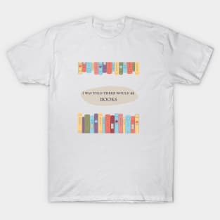 So...the books? T-Shirt